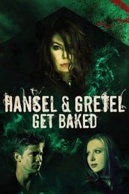 Affiche de Hansel and Gretel Get Baked