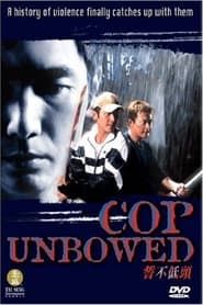 Cop Unbowed 2004 streaming