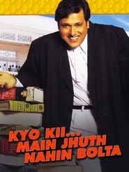 Kyo Kii... Main Jhuth Nahin Bolta series tv