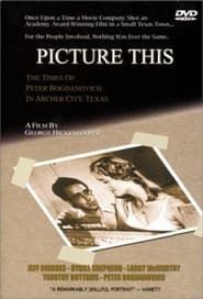 Image Picture This: The Times of Peter Bogdanovich in Archer City, Texas 1991