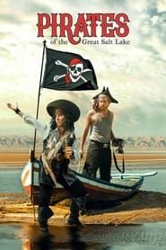Pirates of the Great Salt Lake series tv
