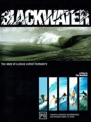 BLACKWATER: The Story of a Place Called Teahupo'o series tv