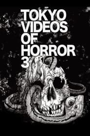Tokyo Videos of Horror 3 series tv