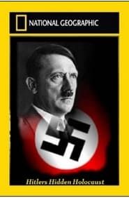 Hitlers Hidden Holocaust (2009)