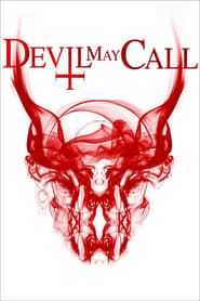 Devil May Call 2013 streaming