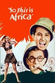 So This Is Africa 1933 streaming