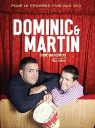 Image Dominic et Martin : Inséparables