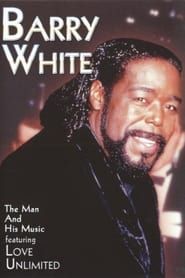 Barry White - The Man and His Music series tv