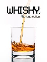 Whisky: The Islay Edition series tv