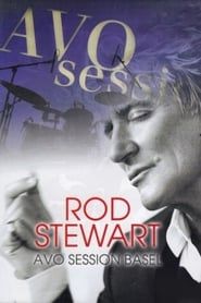 Rod Stewart - AVO Session Basel (2012)