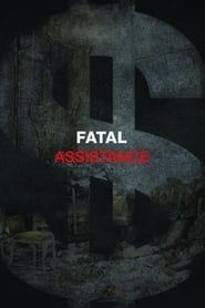 Fatal Assistance (2013)