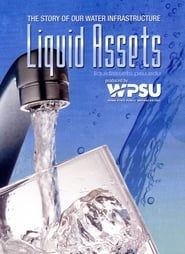Liquid Assets: The Story of Our Water Infrastructure series tv