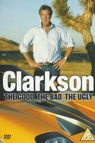 Clarkson: The Good The Bad The Ugly series tv