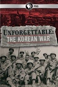 Unforgettable: The Korean War series tv