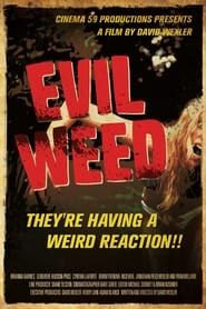 Evil Weed series tv