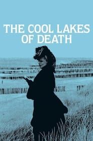 The Cool Lakes of Death (1982)