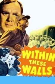 Within These Walls 1945 streaming