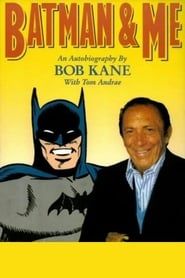 Image Batman and Me: A Devotion to Destiny, the Bob Kane Story 2008