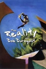 Image The Reality of Bob Burnquist 2005