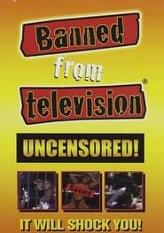 Banned from Television series tv
