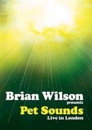 Brian Wilson Presents: Pet Sounds Live in London series tv