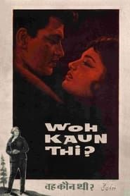 Woh Kaun Thi 1964 streaming