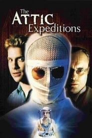 The Attic Expeditions 2001 streaming