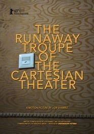 The Runaway Troupe of the Cartesian Theater series tv