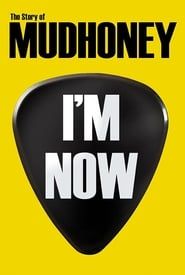 Image I'm Now: The Story of Mudhoney