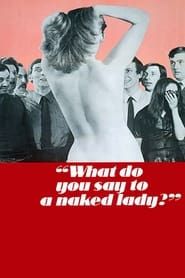 What Do You Say to a Naked Lady-hd