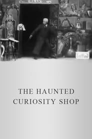 The Haunted Curiosity Shop (1901)