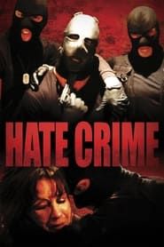 Hate Crime 2012 streaming