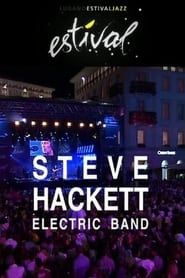 Steve Hackett - Electric Band: Estival Jazz Lugano (2009)