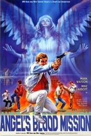 Angel's Blood Mission (1988)