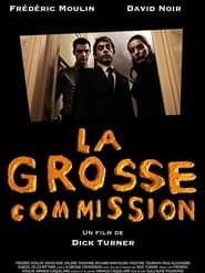 watch La grosse commission