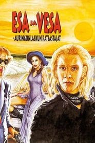 Esa ja Vesa – auringonlaskun ratsastajat (1994)