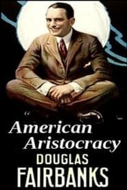 American Aristocracy series tv
