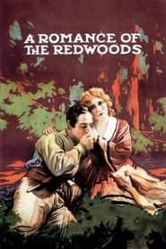 A Romance of the Redwoods 1917 streaming