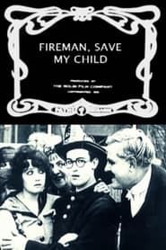 Fireman Save My Child 1918 streaming