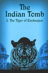 Das indische Grabmal, zweiter Teil: Der Tiger von Eschnapur