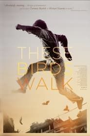 These Birds Walk series tv