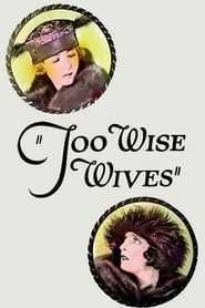 Image Too Wise Wives 1921