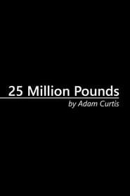 25 Million Pounds 1996 streaming
