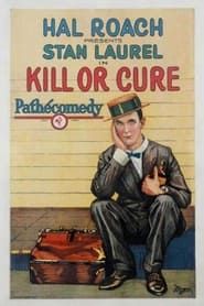 Kill or Cure (1923)