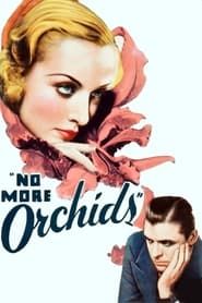 No More Orchids 1932 streaming