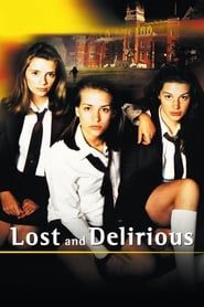 Lost and Delirious series tv
