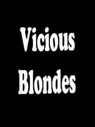Vicious Blonde series tv