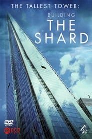 The Tallest Tower: Building The Shard series tv