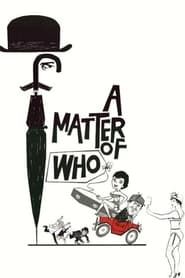 A Matter of WHO series tv