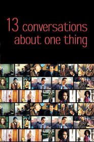Thirteen Conversations About One Thing series tv